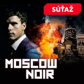 Súťaž s Moscow Noir – súťaže